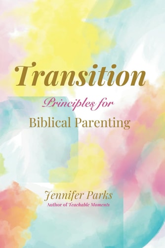 Transition Principles for Biblical Parenthood