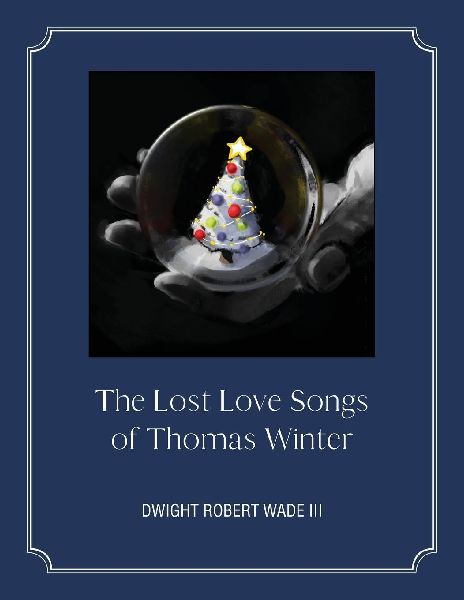 The Lost Love Songs of Thomas Winter