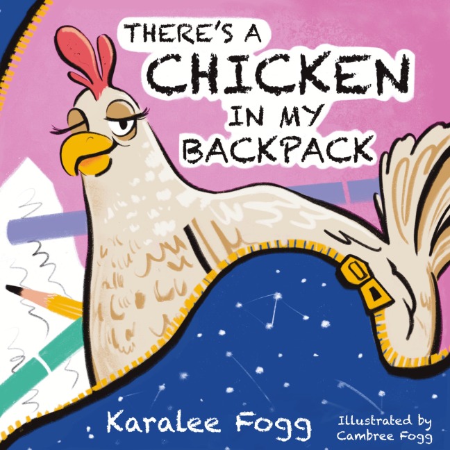 There's a Chicken in My Backpack