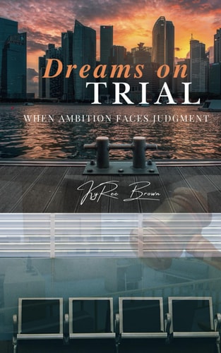 Dreams On Trial When Ambition Faces Judgment