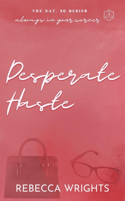 Desperate Haste: A Reformed Playboy x Playgirl, Found Family Romance Story