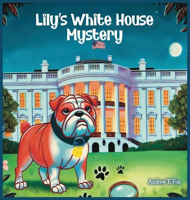 Lilys White House Mystery