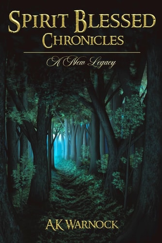 Spirit Blessed Chronicles A New Legacy