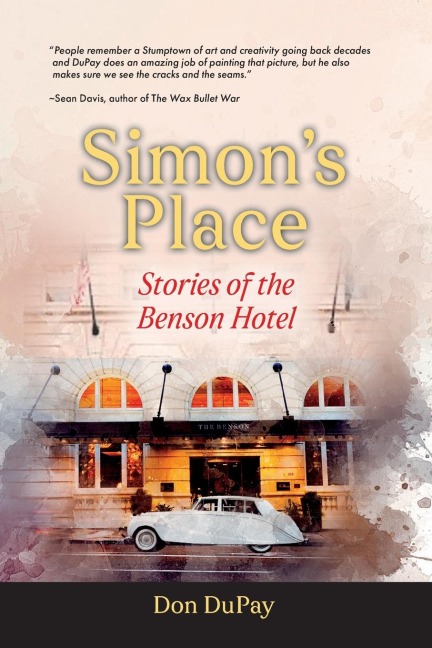 Simons Place: Stories of the Benson Hotel