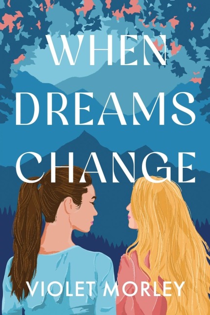 When Dreams Change