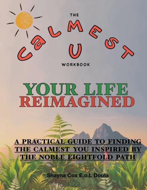 Calmest U: Your Life Reimagined