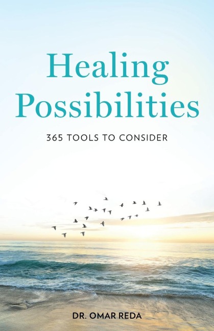 Healing Possibilities: 365 Tools to Consider