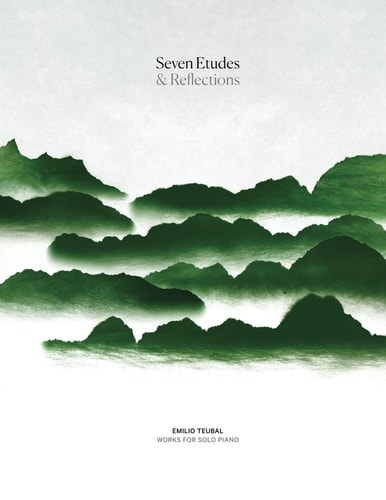 Seven Etudes & Reflections Works for Solo Piano