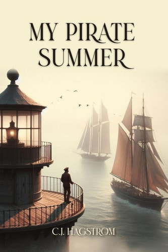 My Pirate Summer As Remebered By: Captain Andres Torsen