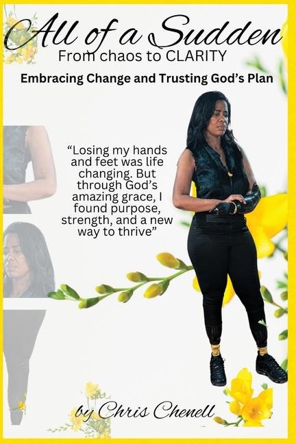 ALL of a Sudden From chaos to CLARITY: Embracing change and trusting Gods plan