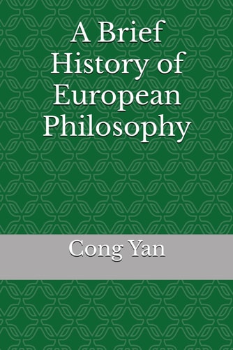 A Brief History of European Philosophy Key Thinkers and Ideas Through the Ages