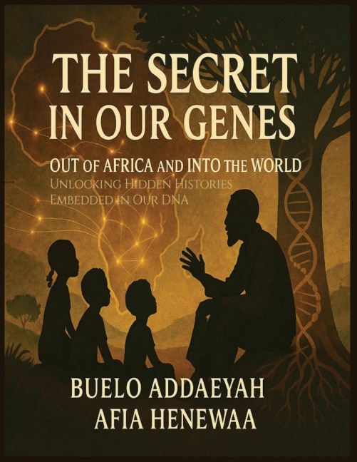 The Secret in Our Genes: Out of Africa and Into the World: Unlocking Hidden Histories Embedded in Our DNA