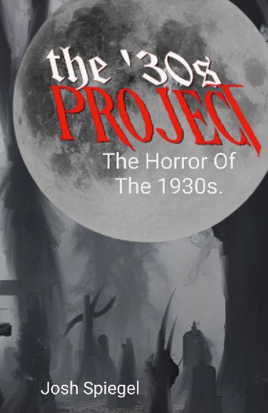 The 30s Project: The Horror Films of the 1930s