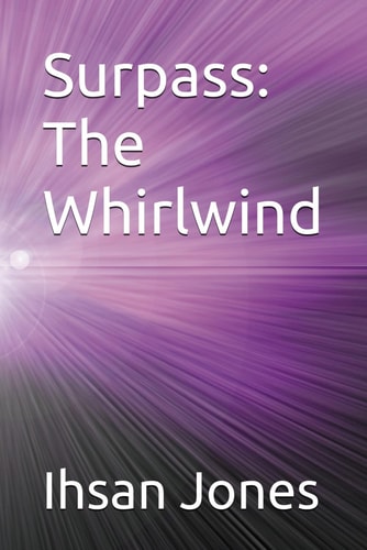 Surpass The Whirlwind