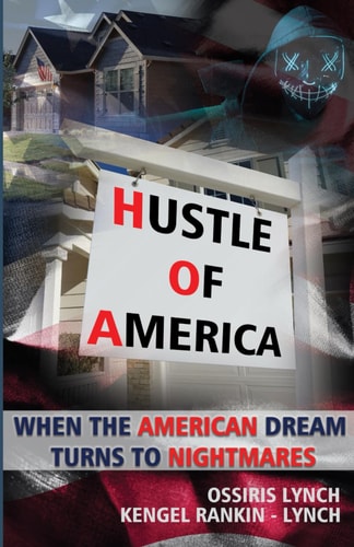 Hustle of America When the American Dream Turns to Nightmares