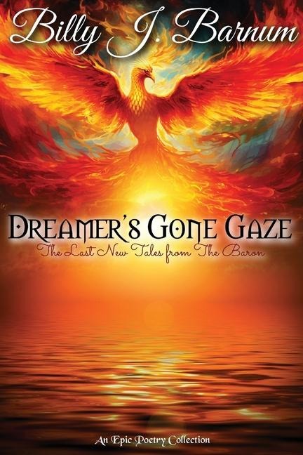 Dreamers Gone Gaze The Last New Tales from The Baron