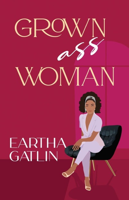 Grown Ass Woman