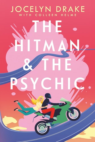 The Hitman and the Psychic A Steamy, Forced Proximity, Romantic Comedy