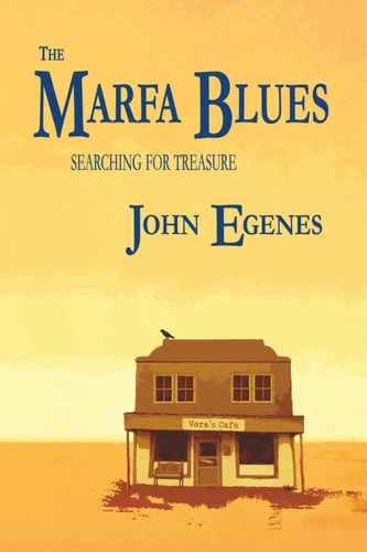 The Marfa Blues Searching for Treasure