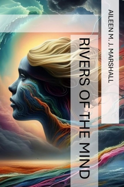 Rivers of the Mind