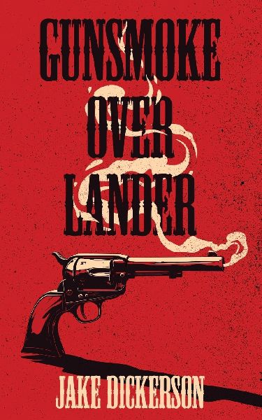 Gunsmoke Over Lander