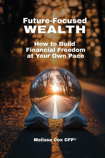 Future-Focused Wealth