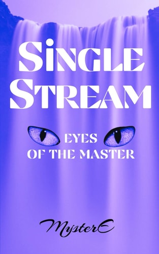 Single Stream Eyes of the Master