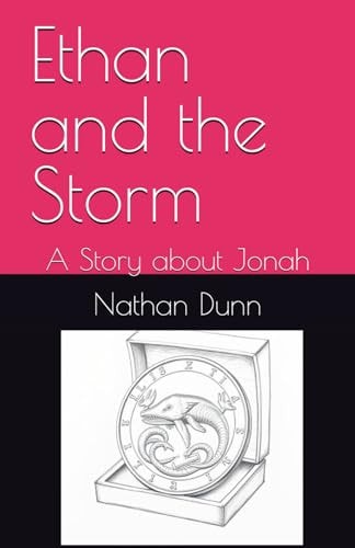 Ethan and the Storm: A Story about Jonah