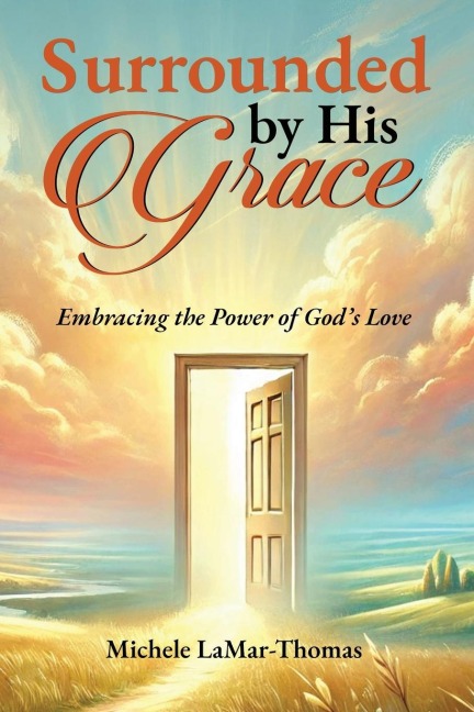 Surrounded By His Grace
