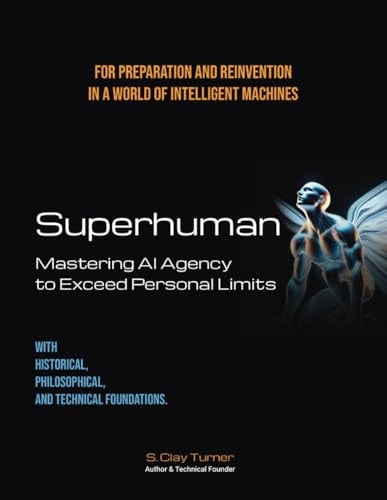 Superhuman Mastering AI Agency to Exceed Personal Limits