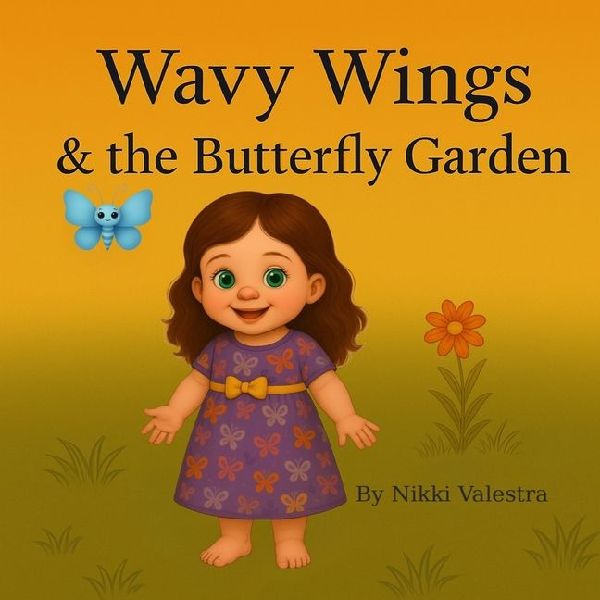 Wavy Wings & the Butterfly Garden