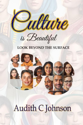 Culture Is Beautiful Look Beyond the Surface