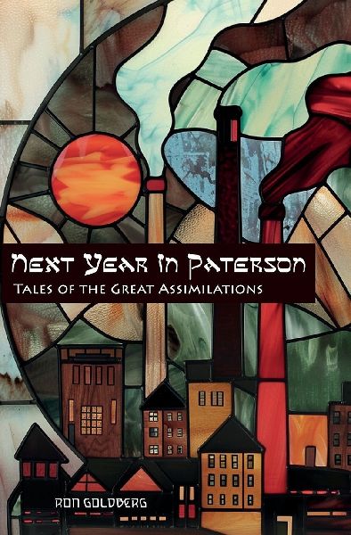 Next Year In Paterson: Tales of the Great Assimilations