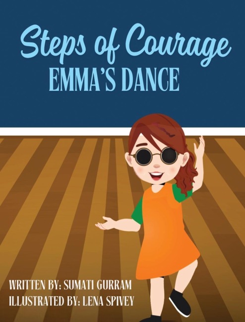 Steps of Courage: Emmas Dance