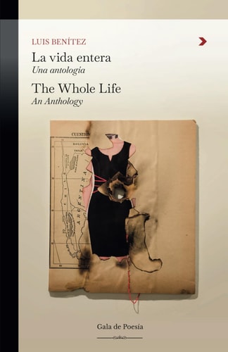 La Vida Entera. Una Antologia/The Whole Life. An Anthology