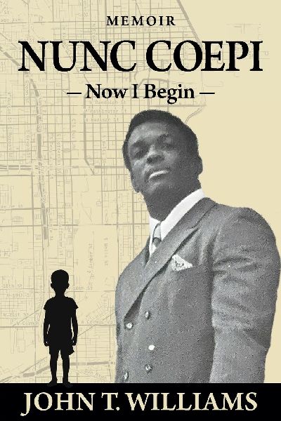 Nunc Coepi: Now I Begin - A Memoir