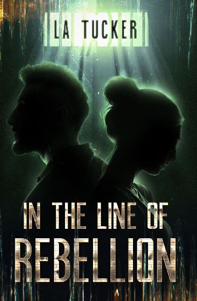 In the Line of Rebellion