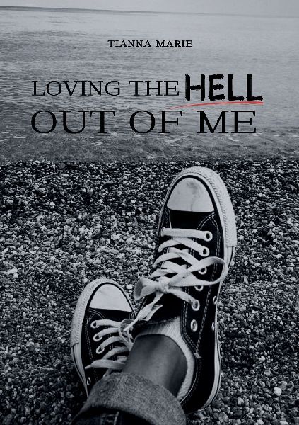 Loving The Hell Out of Me