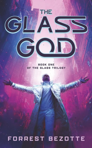 The Glass God Book 1 of the Glass Trilogy