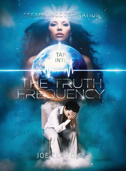 Tap Into the Truth Frequency: Escape Indoctrination