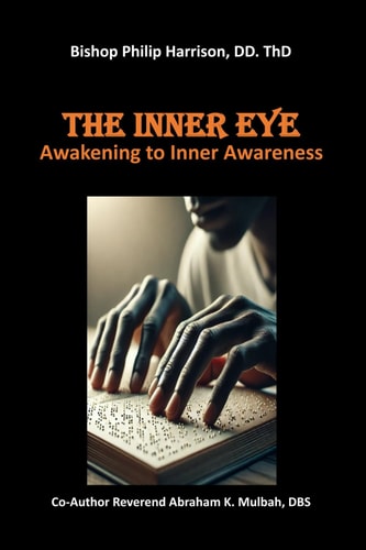 The Inner Eye Awakening to Inner Awareness