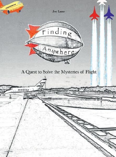 Finding Anywhere: A Quest to Solve the Mysteries of Flight