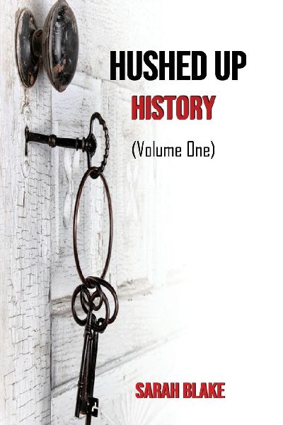 Hushed Up History: (Volume 1)
