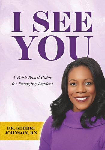 I See You A Faith-Based Guide for Emerging Leaders