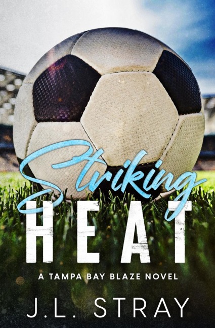 Striking Heat