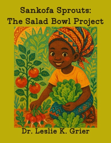 Sankofa Sprouts The Salad Bowl Project
