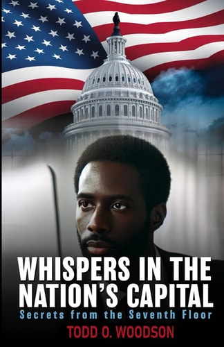 Whispers In The Nation's Capital Secrets from the Seventh Floor