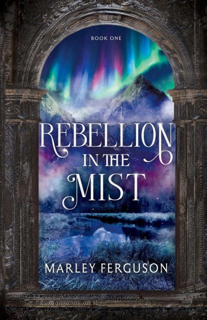 Rebellion in the Mist: Book 1 of a Romantasy trilogy