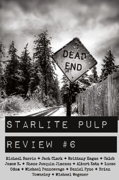 Starlite Pulp Review #6