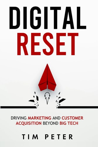 Digital Reset Driving Marketing and Customer Acquisition Beyond Big Tech